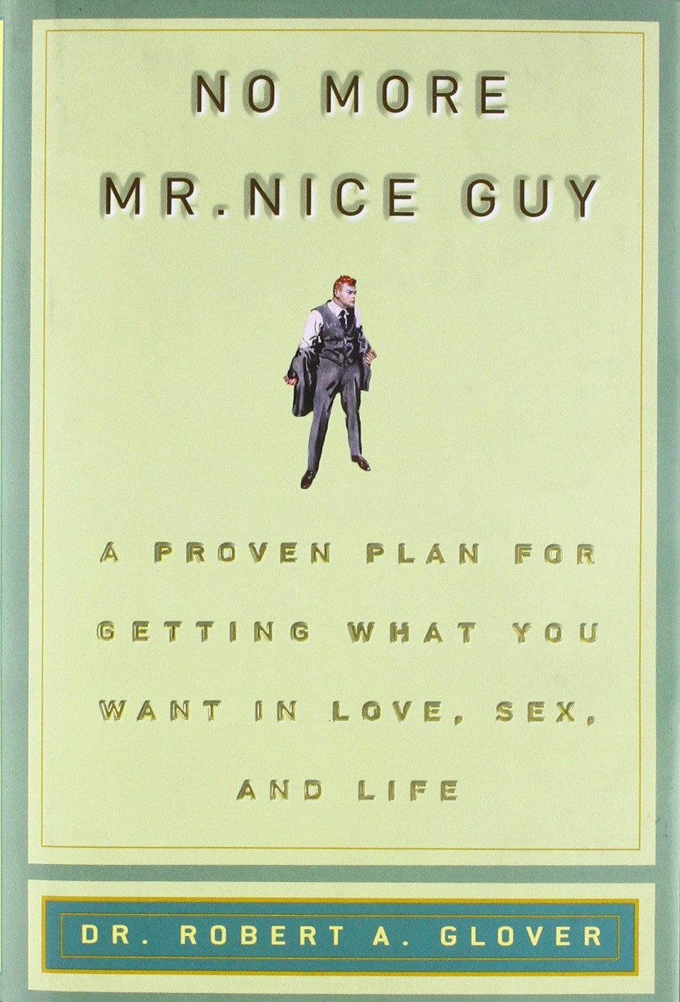 No More Mr. Nice Guy!