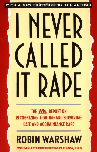 I Never Called It Rape